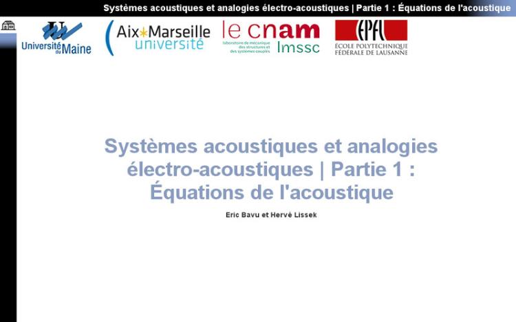Accédez à la ressource pédagogique Systèmes acoustiques et analogies électro-acoustiques - Partie 1 : Équations de l'acoustique (Électroacoustique)