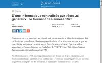 Access to the pedagogical document D’une informatique centralisée aux réseaux généraux : le tournant des années 1970
