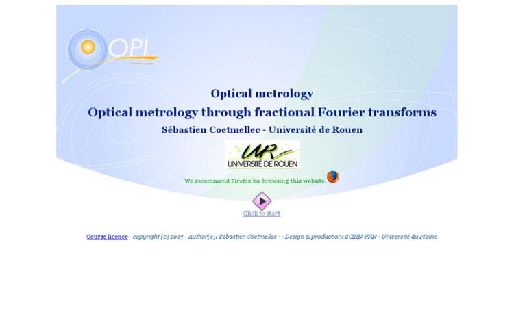 Accédez à la ressource pédagogique Optical metrology through fractional Fourier transforms. (Optique Pour l'Ingénieur : Métrologie optique)